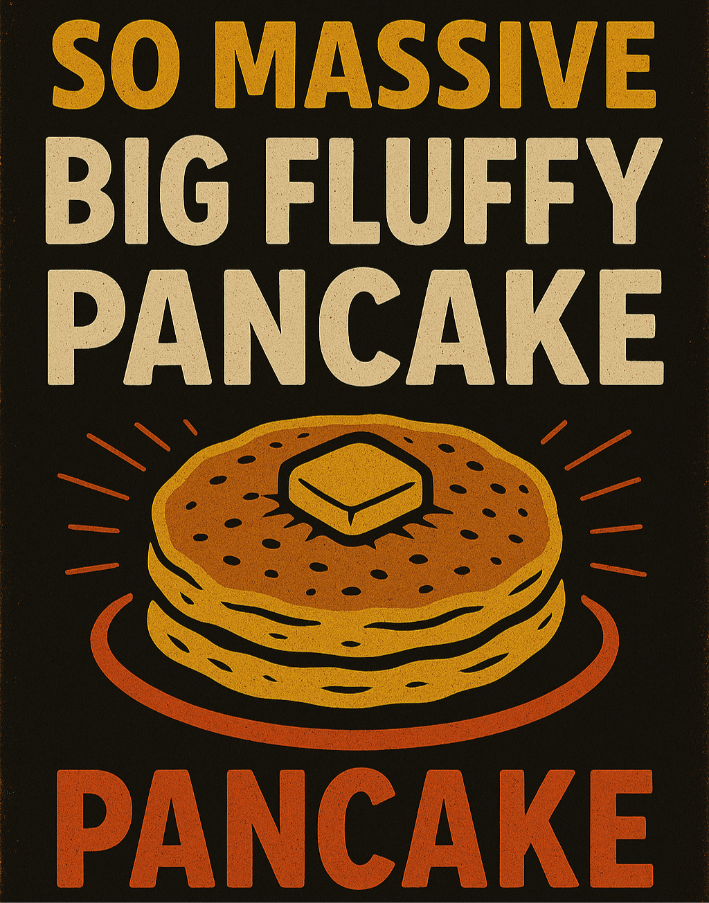Massive Pancake